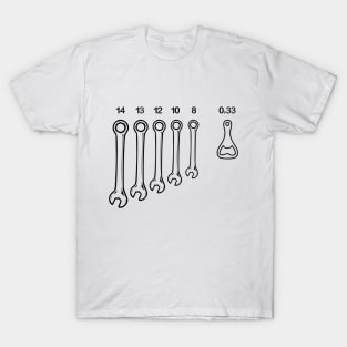 The only wrench that I need... T-Shirt